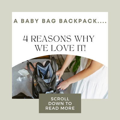 A Baby Bag Backpack... 4 Reasons Why We Love It!